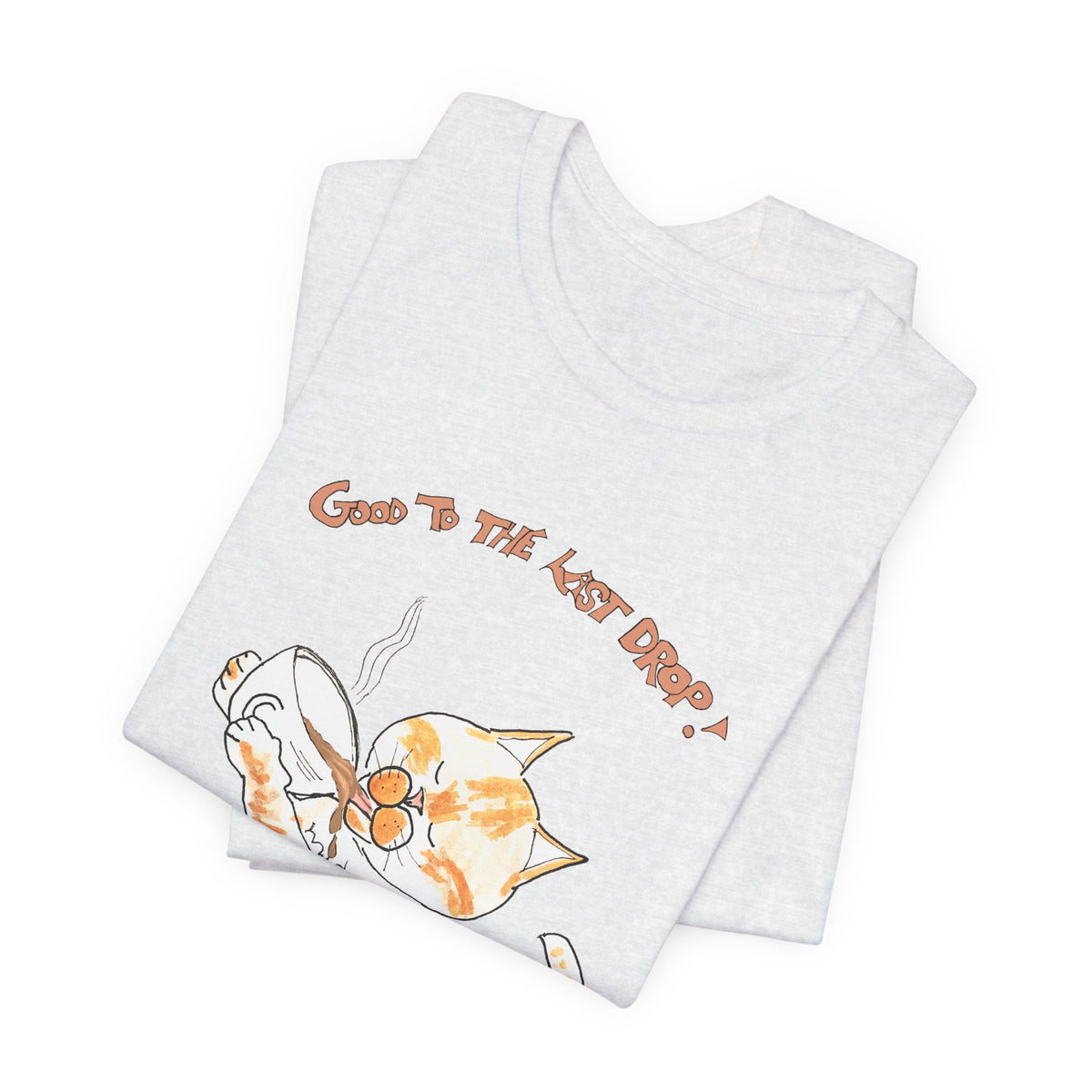 Niño "Good to the Last Drop" T-Shirt — Cute Orange & White Cat Drinking Coffee