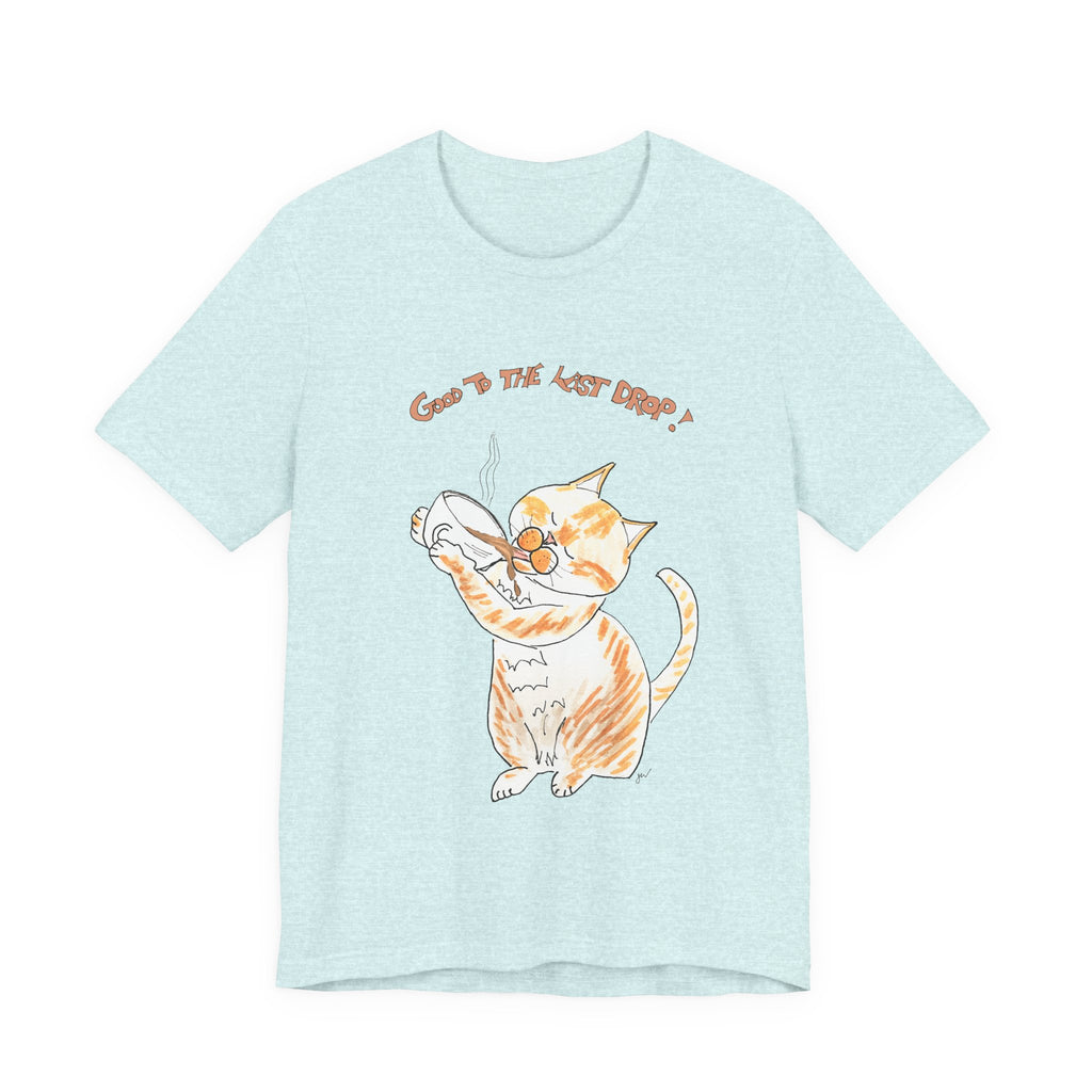 Niño "Good to the Last Drop" T-Shirt — Cute Orange & White Cat Drinking Coffee