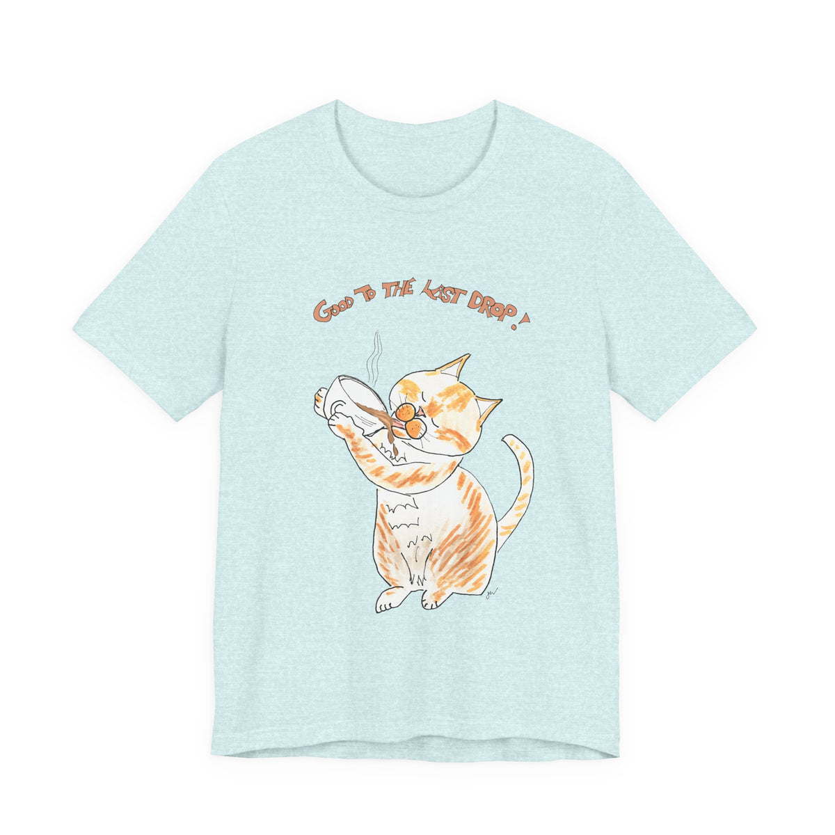 Niño "Good to the Last Drop" T-Shirt — Cute Orange & White Cat Drinking Coffee