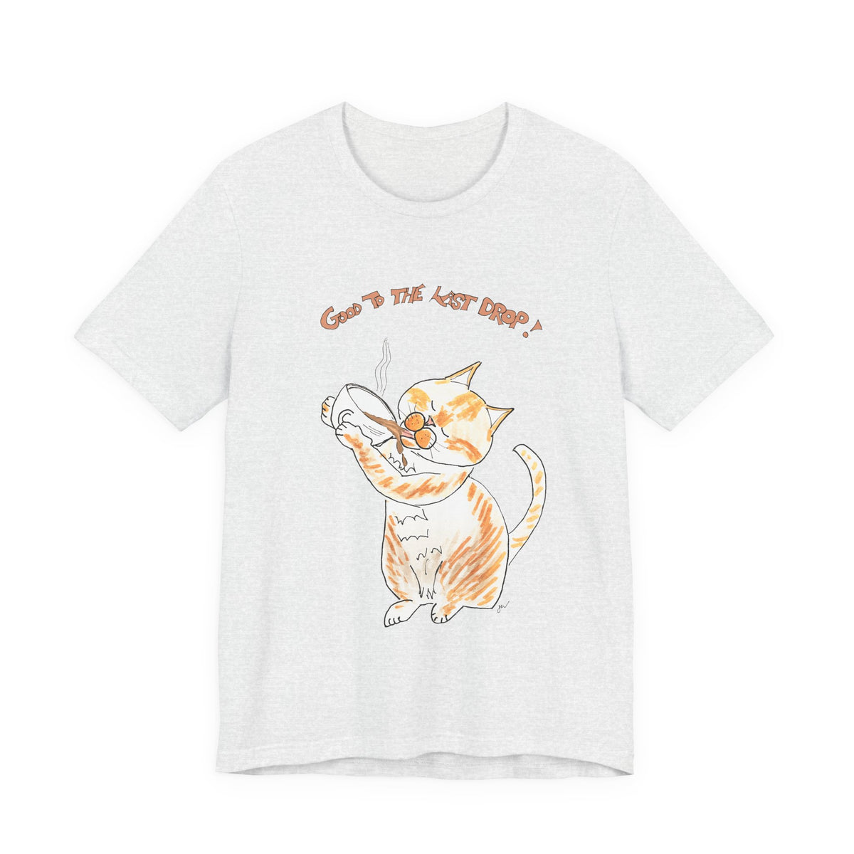 Niño "Good to the Last Drop" T-Shirt — Cute Orange & White Cat Drinking Coffee