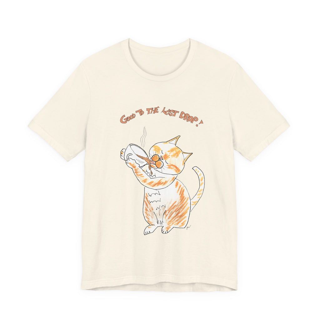 Niño "Good to the Last Drop" T-Shirt — Cute Orange & White Cat Drinking Coffee
