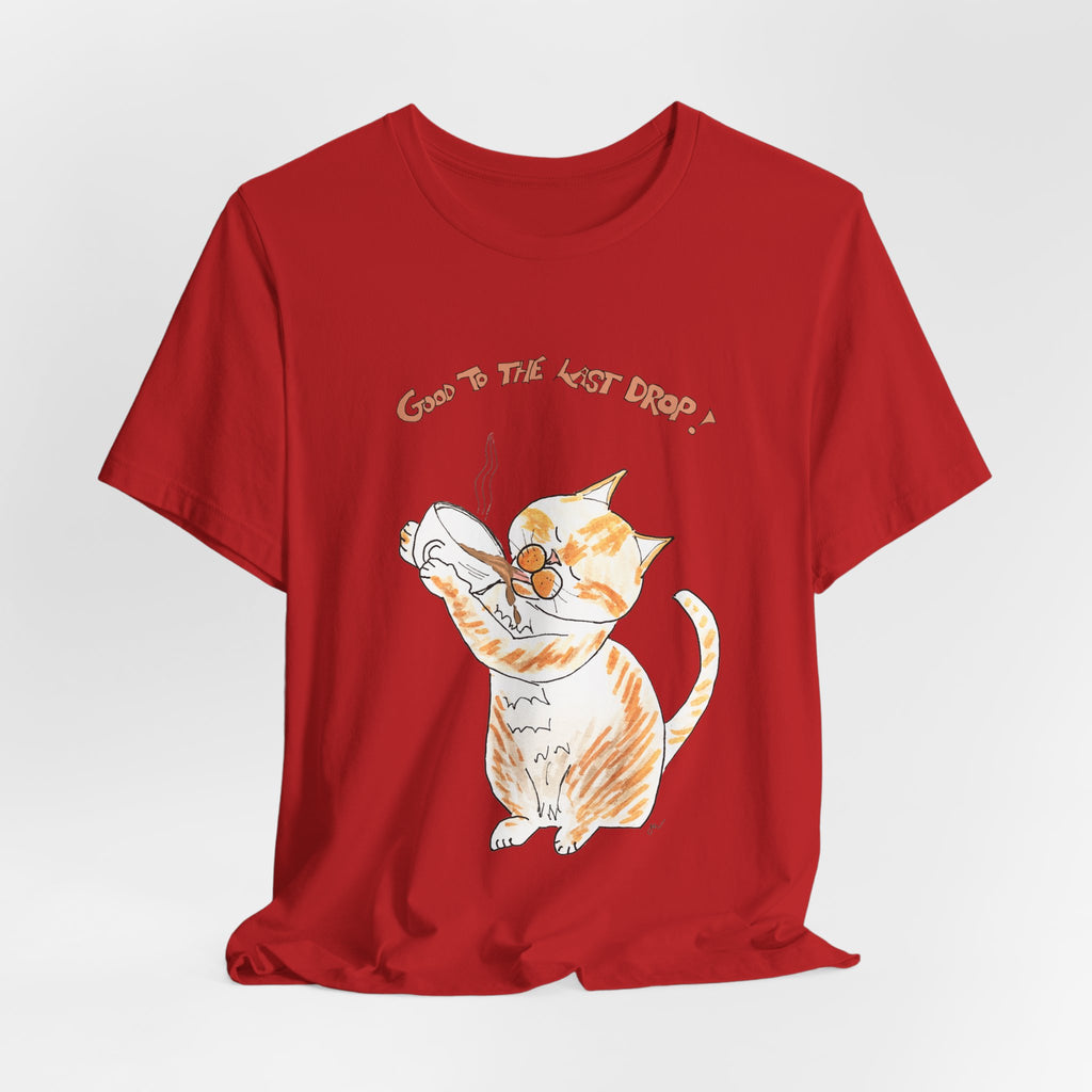 Niño "Good to the Last Drop" T-Shirt — Cute Orange & White Cat Drinking Coffee