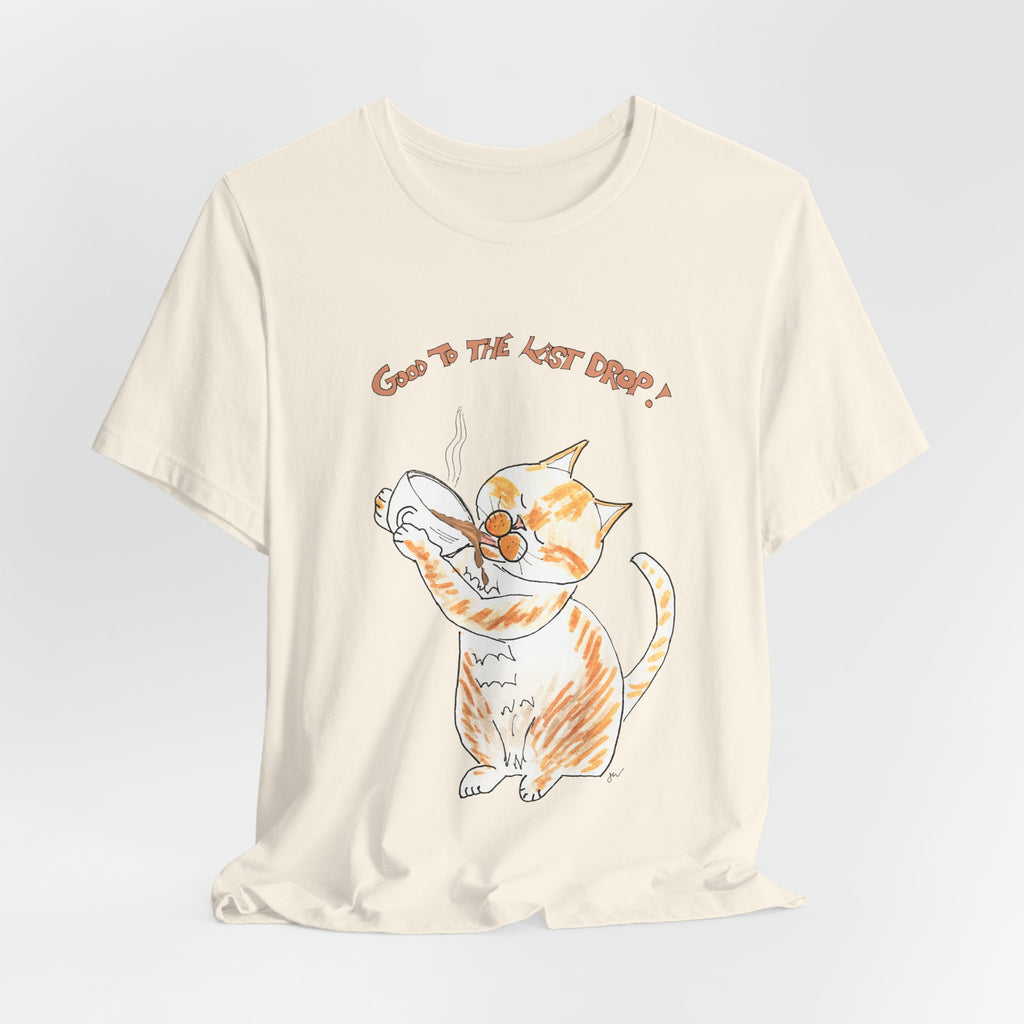 Niño "Good to the Last Drop" T-Shirt — Cute Orange & White Cat Drinking Coffee