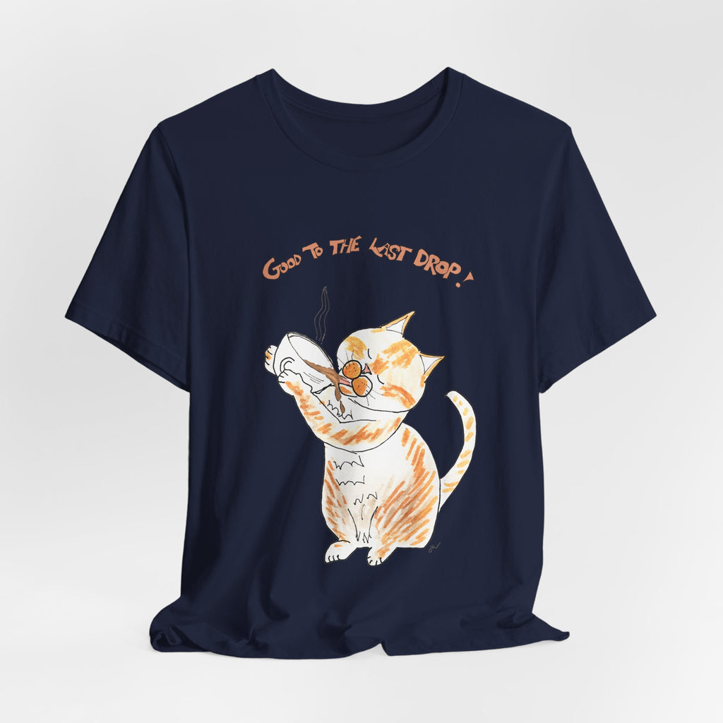 Niño "Good to the Last Drop" T-Shirt — Cute Orange & White Cat Drinking Coffee