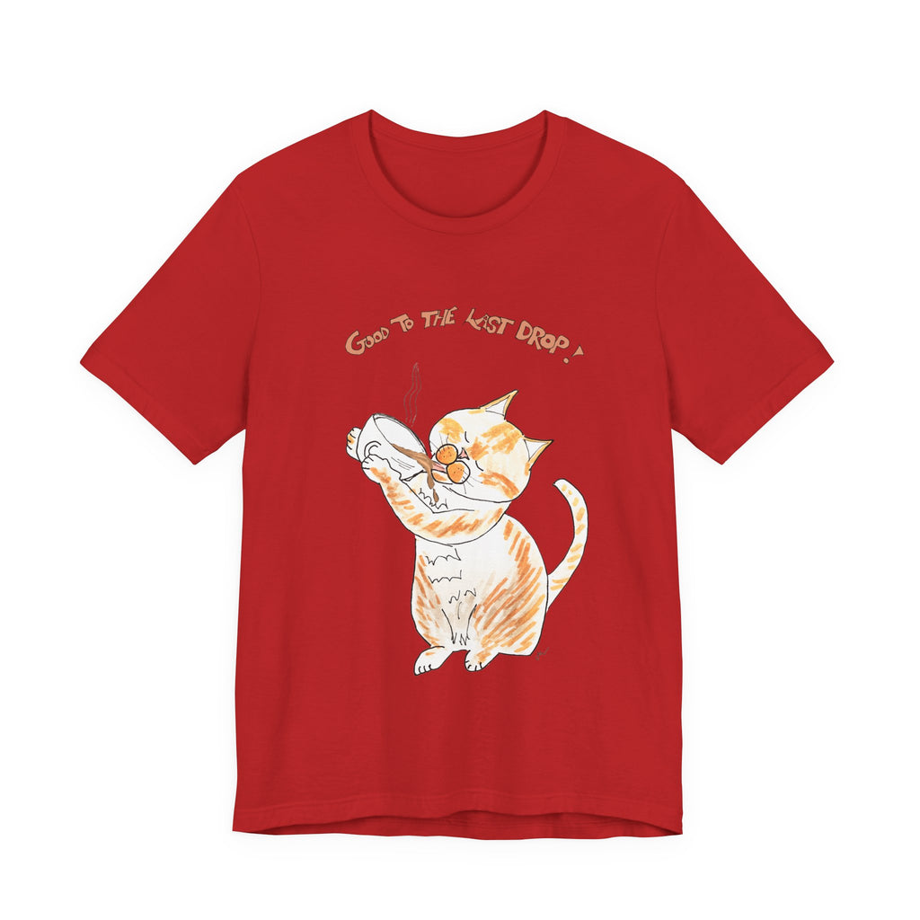 Niño "Good to the Last Drop" T-Shirt — Cute Orange & White Cat Drinking Coffee
