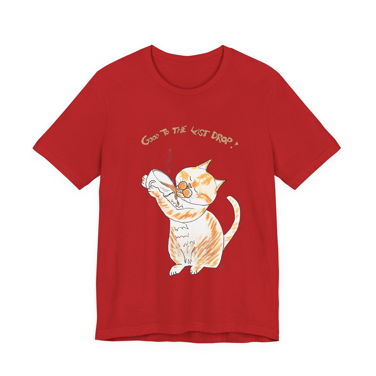 Niño "Good to the Last Drop" T-Shirt — Cute Orange & White Cat Drinking Coffee