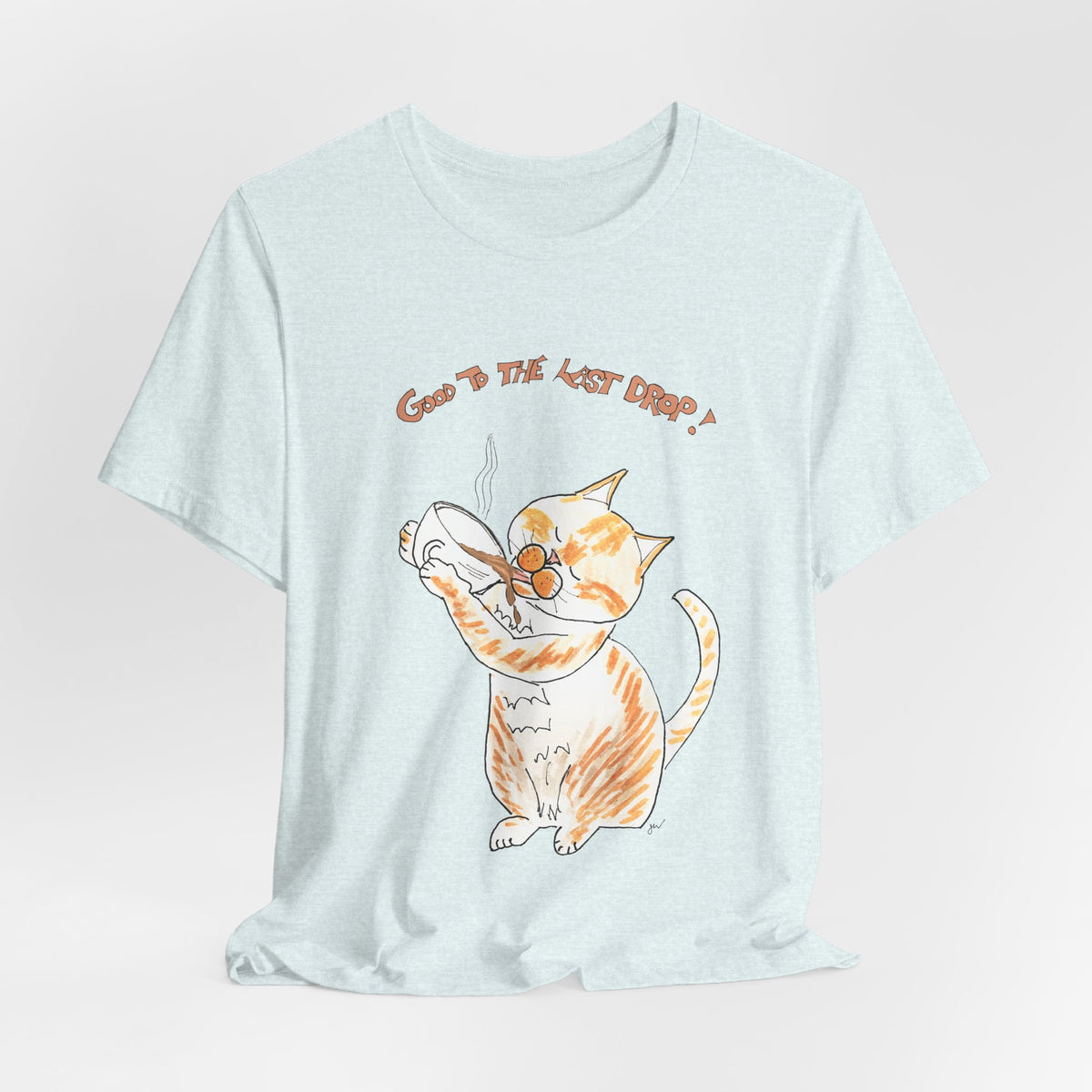Niño "Good to the Last Drop" T-Shirt — Cute Orange & White Cat Drinking Coffee