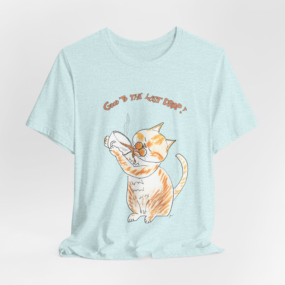 Niño "Good to the Last Drop" T-Shirt — Cute Orange & White Cat Drinking Coffee