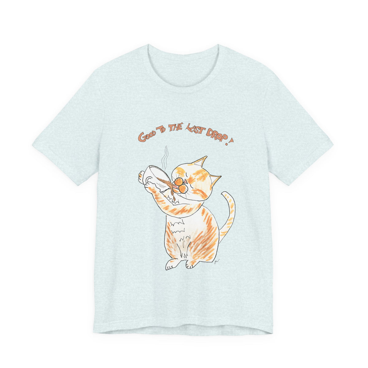 Niño "Good to the Last Drop" T-Shirt — Cute Orange & White Cat Drinking Coffee