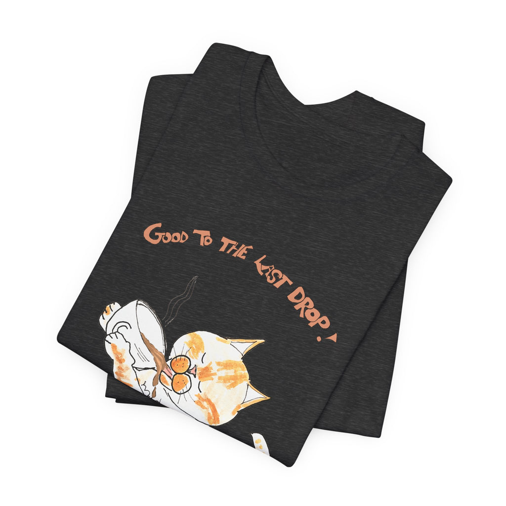 Niño "Good to the Last Drop" T-Shirt — Cute Orange & White Cat Drinking Coffee