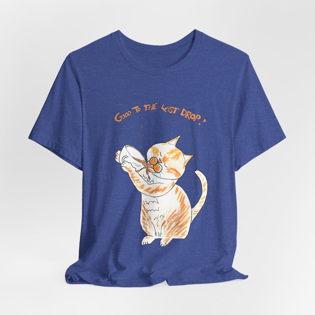 Niño "Good to the Last Drop" T-Shirt — Cute Orange & White Cat Drinking Coffee