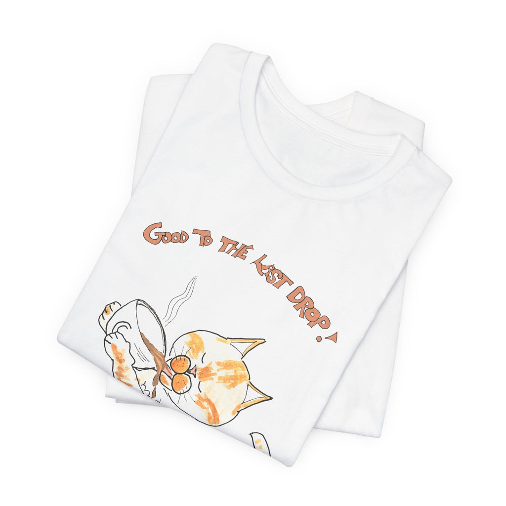 Niño "Good to the Last Drop" T-Shirt — Cute Orange & White Cat Drinking Coffee